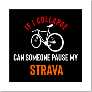 If I Collapse Pause My Strava Posters and Art